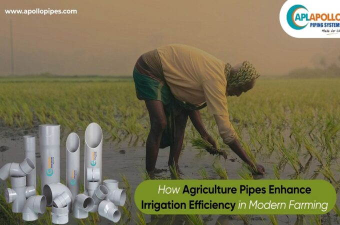 How Agriculture Pipes Enhance Irrigation Efficiency in Modern Farming