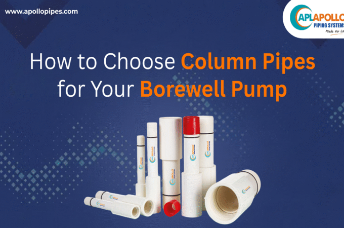 How to Choose Column Pipes for Your Borewell Pump 